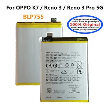 100% Оригинальный Аккумулятор Телефона BLP755 Для OPPO K7/Reno 3/Reno 3 Pro 5G 3Pro 5G Высококачественные Сменные Батареи Для Телефона Bateria