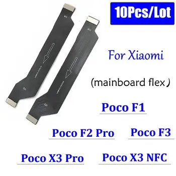 10шт, Для Xiaomi Poco F2 Pro F1 F3 X3 NFC X4 M4 Pro 4G 5G Основная плата Подключения Гибкого кабеля FPC ЖК-материнской платы Материнская плата