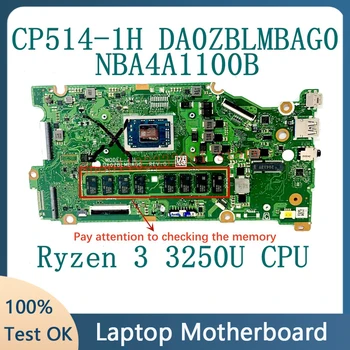 DA0ZBLMBAG0 Материнская Плата Для ноутбука Acer Chromebook CP514-1H Материнская Плата NBA4A1100B С процессором Ryzen 3 3250C 100% Полностью Работает Хорошо