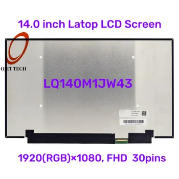 LQ140M1JW43 1920x1080 EDP 30 контактов IPS 60 Гц 14,0-дюймовый ЖК-экран Без сенсорного Дисплея Ноутбука FHD