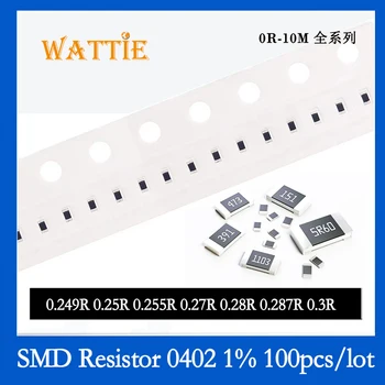 SMD резистор 0402 1% 0.25R 0.255R 0.27R 0.28R 0.287R 0.3R 100 шт./лот микросхемные резисторы 1/16 Вт 1.0 мм * 0.5 мм с низким значением сопротивления