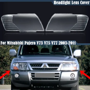 Для Mitsubishi Pajero V73 V75 V77 2003-2011 Прозрачная крышка фары абажур Корпус фары Линза из оргстекла