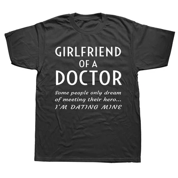Футболка Proud Girlfriend of A Doctor, Бойфренд, медицинские отношения, топы, футболки, Брендовая Уникальная хлопковая мужская футболка на день рождения